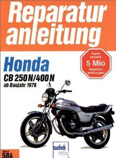 Honda CB 250 N / CB 400 N 2 Zylinder. ab 1978 Reparaturanleitungen: Bücher