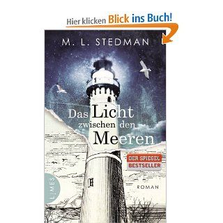 Das Licht zwischen den Meeren: Roman: M. L. Stedman, Karin Dufner: Bücher