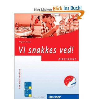 Vi snakkes ved!: Der Dnischkurs / Arbeitsbuch mit Audio CD: Angela Pude: Bücher