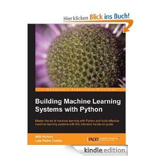 Building Machine Learning Systems with Python eBook: Willi Richert, Luis Pedro Coelho: Kindle Shop