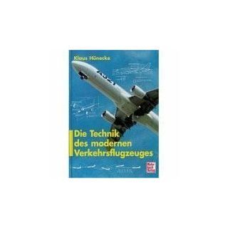 Die Technik des modernen Verkehrsflugzeuges: Klaus Hnecke: Bücher