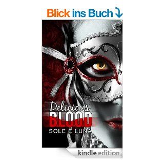 Delicious Blood eBook: Sole e Luna: Kindle Shop