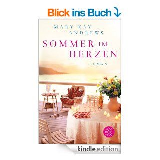 Sommer im Herzen: Roman eBook: Mary Kay Andrews, Andrea Fischer: Kindle Shop