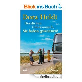 Herzlichen Glckwunsch, Sie haben gewonnen!: Roman eBook: Dora Heldt: Kindle Shop