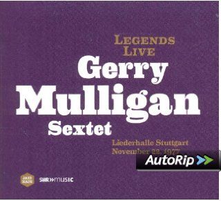 Legends Live Gerry Mulligan Sextet  Liederhalle Stuttgart 22.11.1977: Musik