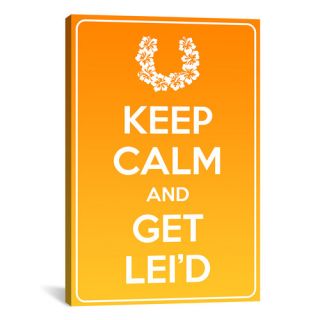 Keep Calm and Get Leid Textual Art on Canvas