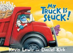 My Truck Is Stuck (Board book)  ™ Shopping   Great Deals