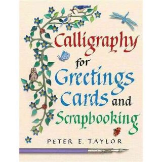 Calligraphy for Greetings Cards and Scrapbooking