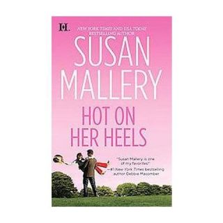 Hot on Her Heels ( Lone Star Sisters) (Original) (Paperback)