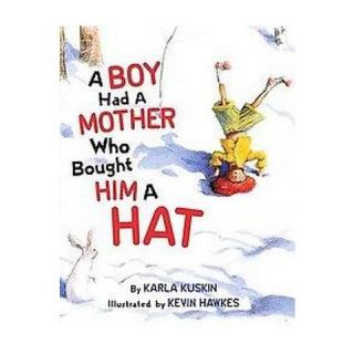 Boy Had a Mother Who Bought Him a Hat (Hardcover)