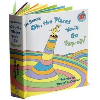 Dr Seusss Oh, the Places Youll Go Pop Up! (Anniversary) (Hardcover