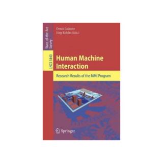 Human Machine Interaction: Research Results of the Mmj Program