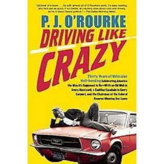 Driving Like Crazy (Reprint) (Paperback)