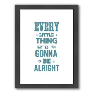 Americanflat Motivated Every Little Thing is Gonna Be All right Framed