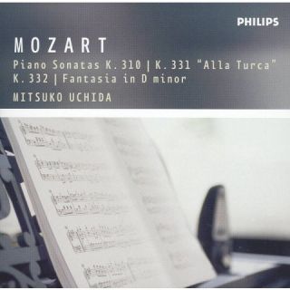 Mozart: Piano Sonatas K. 310, K. 331 Alla Turca& K. 332; Fantasia in