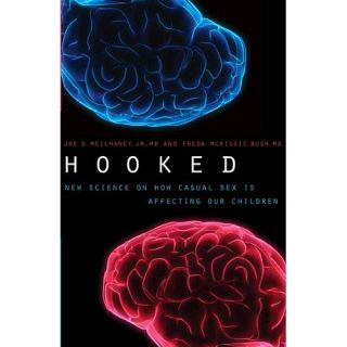 Hooked: New Science on How Casual Sex Is Affecting Our Children