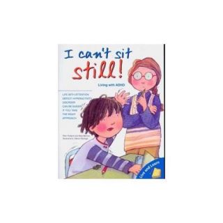 I Can't Sit Still!: Living With ADHD