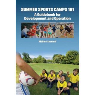 Summer Sports Camps 101 ( Sport Management Library) (Paperback
