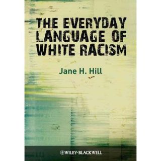 Everyday Language Of White Racism