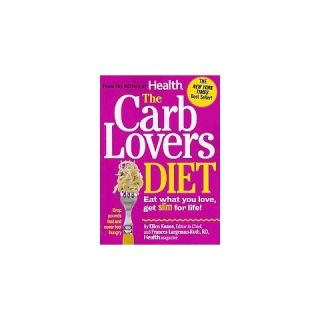 The CarbLovers Diet: Eat What You Love, Get Slim for Life! (Paperback