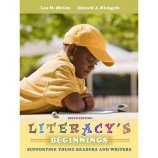 Literacy's Beginnings: Supporting Young Readers and Writers