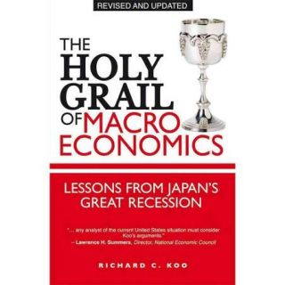 The Holy Grail of Macroeconomics: Lessons from Japans Great Recession