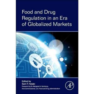 Food and Drug Regulation in an Era of Gl (Paperback)