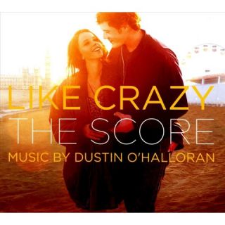 Like Crazy (Original Motion Picture Score)