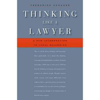 Thinking Like a Lawyer: A New Introduction to Legal Reasoning