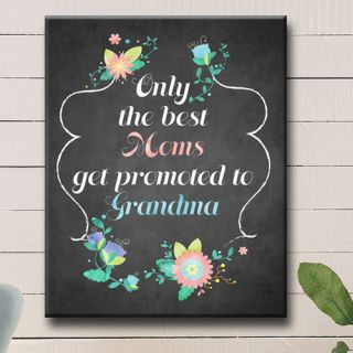 Ready2hangart Only the Best Moms Get Promoted to Grandma Graphic Art