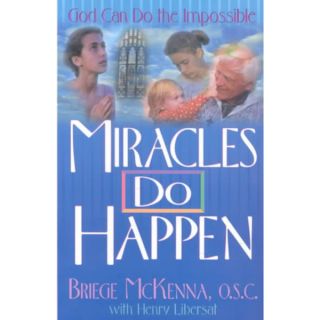 Miracles Do Happen: God Can Do the Impossible (Paperback)  