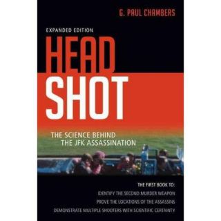 Head Shot: The Science Behind the JFK Assassination