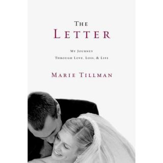 The Letter: My Journey Through Love, Loss, and Life