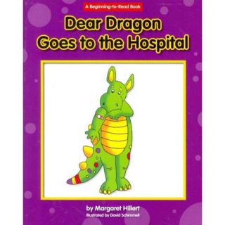 Dear Dragon Goes to the Hospital