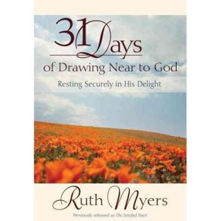 31 Days of Drawing Near to God: Resting Securely in His Delight