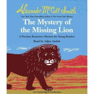 The Mystery of the Missing Lion: A Precious Romatswe Mystery for Young Readers