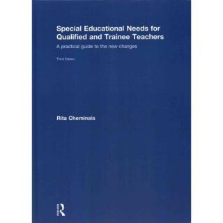 Special Educational Needs for Qualified and Trainee Teachers: A Practical Guide to the New Changes