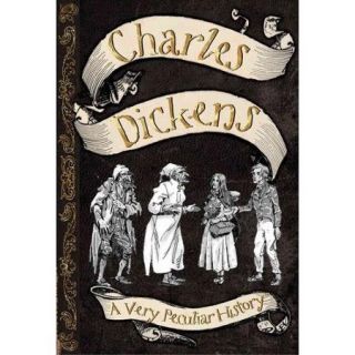 Charles Dickens: A Very Peculiar History?