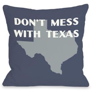 Don't Mess with Texas Throw Pillow