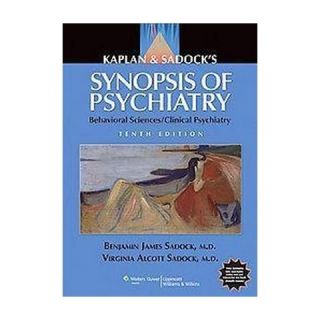 Kaplan & Sadocks Synopsis of Psychiatry (Paperback)