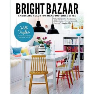 Bright Bazaar: Embracing Color for Make You Smile Style 9781250042019