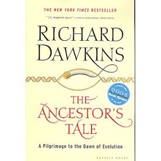 The Ancestors Tale: A Pilgrimage to the Dawn of Evolution Richard Dawkins Paperback