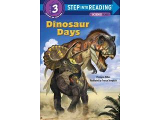 Dinosaur Days Step Into Reading. Step 3 Revised