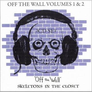 Off the Wall, Vol. 1 & 2: Off the Wall and Skeletons in the Closet