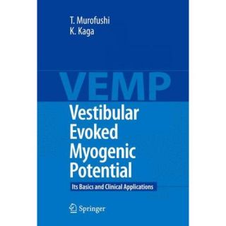 Vestibular Evoked Myogenic Potential: Its Basics and Clinical Applications