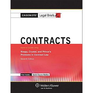 Contracts, Keyed to Knapp, Crystal, and Prince, 7th Ed.
