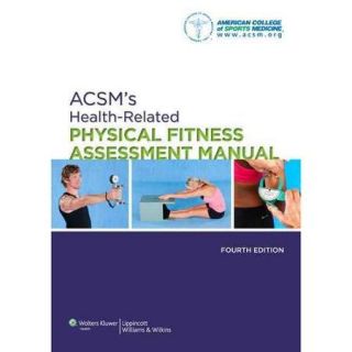 ACSM's Health Related Physical Fitness Assessment Manual