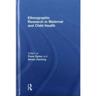 Ethnographic Research in Maternal and Ch (Hardcover)