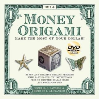 Money Origami Kit: Make the Most of Your Dollar! [With DVD]