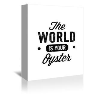 The World is Your Oyster Textual Art on Gallery Wrapped Canvas